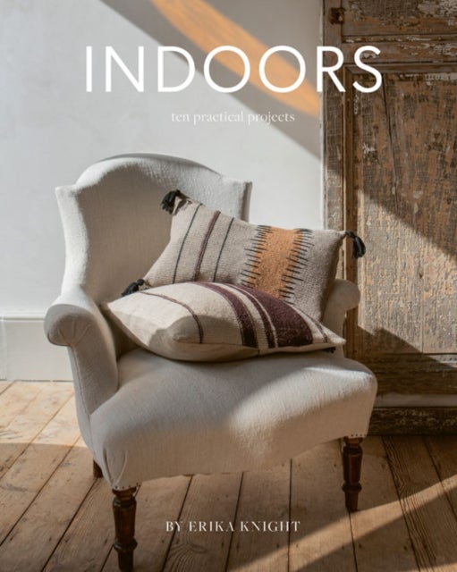 Indoors - Ten Practical Projects