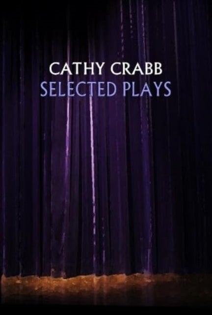 Bilde av Selected Plays Av Cathy Crabb