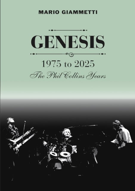 GENESIS 1975 to 2025 - The Phil Collins Years