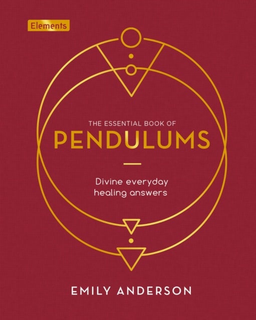 Bilde av The Essential Book Of Pendulums Av Emily Anderson