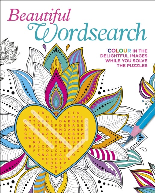 Beautiful Wordsearch - Colour in the Delightful Images While You Solve the Puzzles