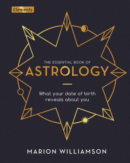 Bilde av The Essential Book Of Astrology Av Marion Williamson