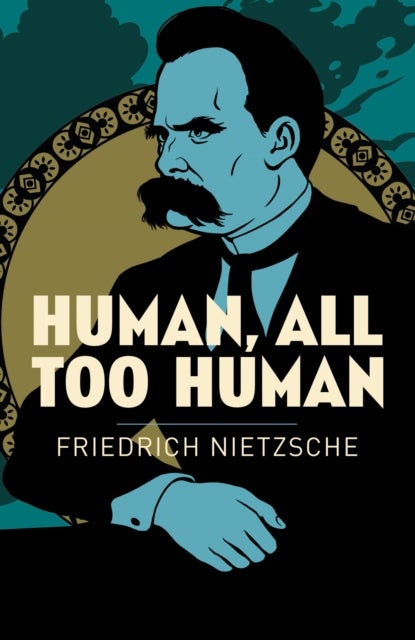 Bilde av Human, All Too Human Av Frederich Nietzsche