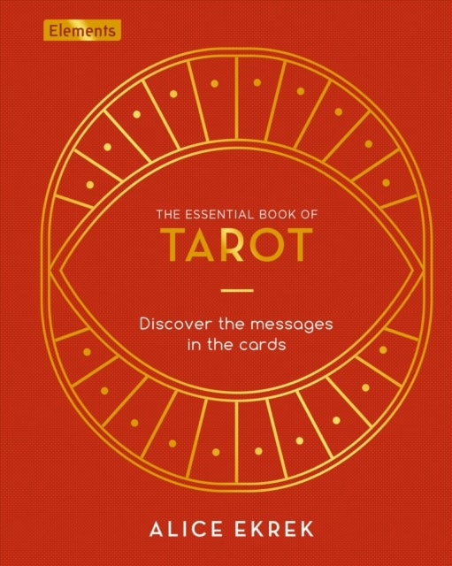 Bilde av The Essential Book Of Tarot Av Alice Ekrek