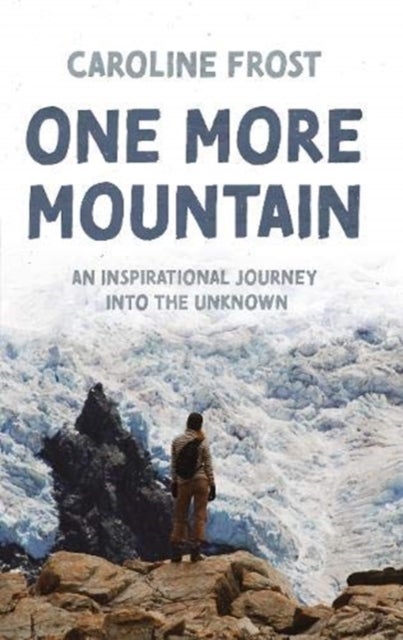 One More Mountain av Caroline Frost