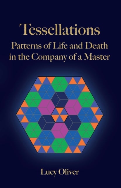Tessellations - Patterns of Life and Death in the Company of a Master