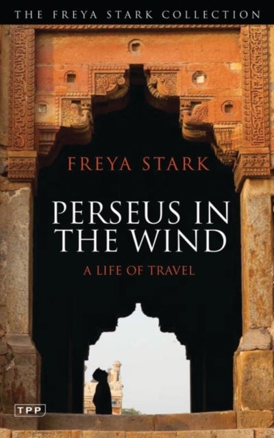 Perseus in the Wind - A Life of Travel