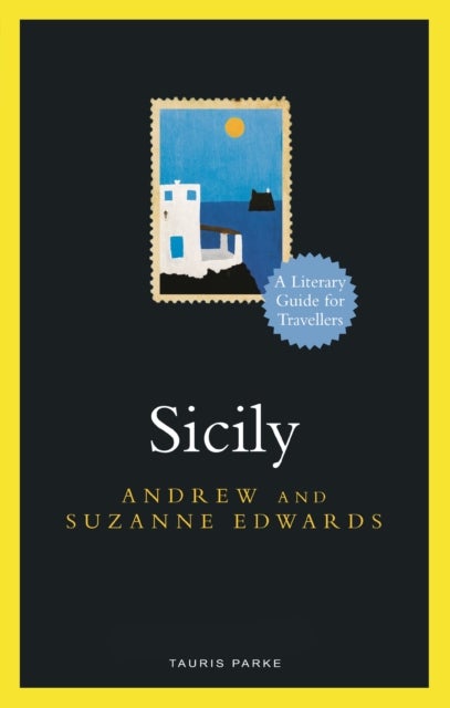 Sicily - A Literary Guide for Travellers