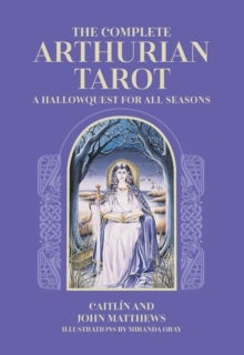 Bilde av The Complete Arthurian Tarot Av Caitlin Matthews, John Matthews