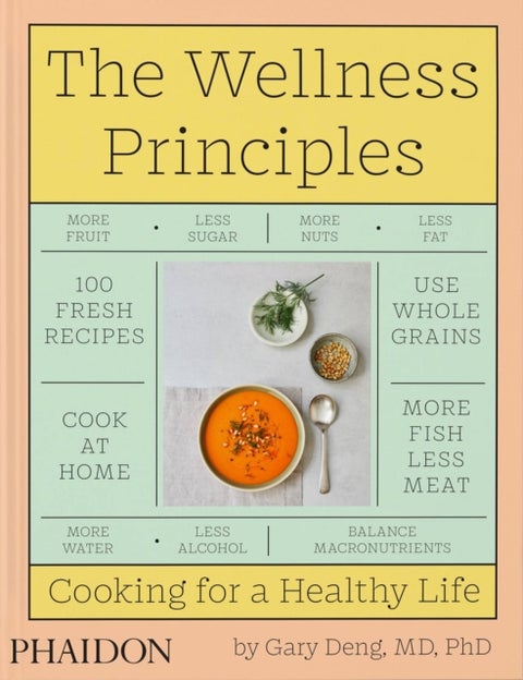 The Wellness Principles - Cooking for a Healthy Life