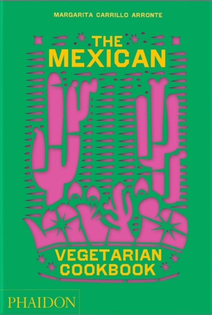 Bilde av The Mexican Vegetarian Cookbook Av Margarita Carrillo Arronte