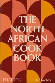 The North African Cookbook