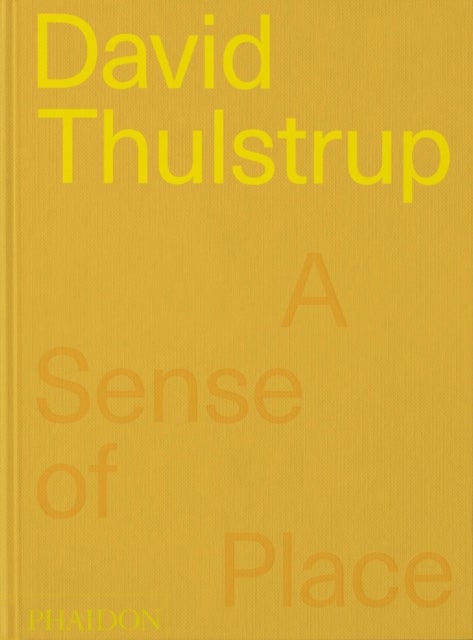 David Thulstrup: A Sense of Place
