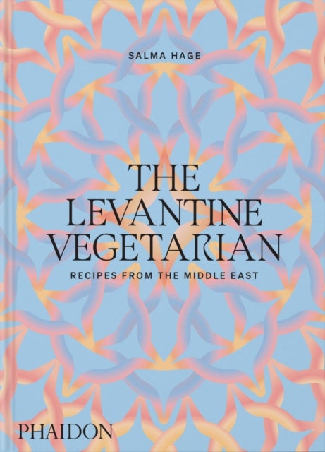 The Levantine Vegetarian - Recipes from the Middle East
