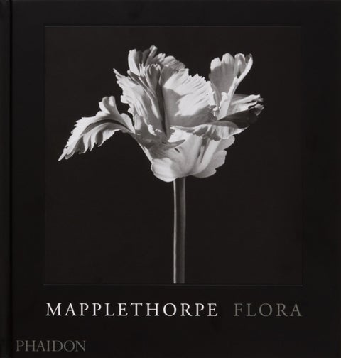 Mapplethorpe Flora - The Complete Flowers