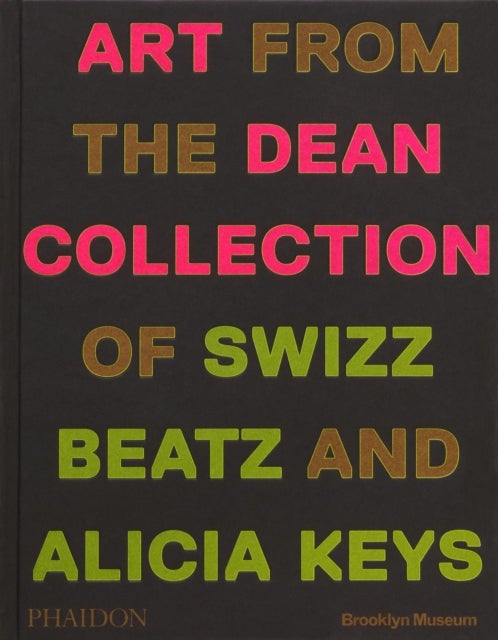 Giants - Art from the Dean Collection of Swizz Beatz and Alicia Keys