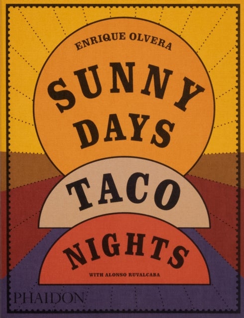 Sunny Days, Taco Nights