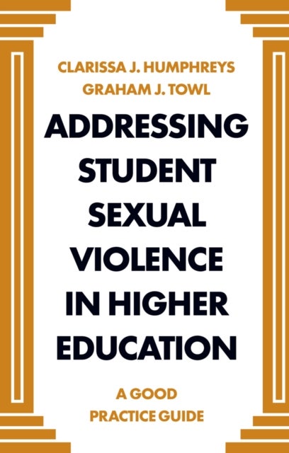 Bilde av Addressing Student Sexual Violence In Higher Education Av Clarissa J (durham University Uk) Humphreys, Graham (durham University Uk) Towl