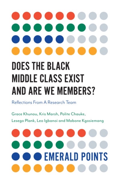 Bilde av Does The Black Middle Class Exist And Are We Members? Av Grace (university Of Johannesburg South Africa) Khunou, Kris (university Of Maryland Usa) Mar