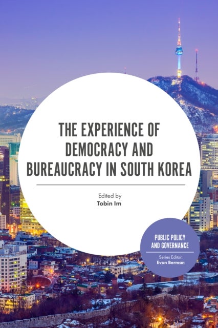 Bilde av The Experience Of Democracy And Bureaucracy In South Korea Av Evan (victoria University Of Wellington New Zealand) Berman