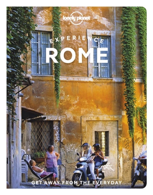 Bilde av Lonely Planet Experience Rome Av Lonely Planet, Elisa Colarossi, Angela Corrias, Angelo Zinna