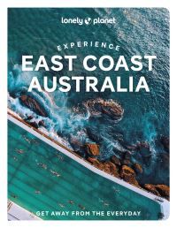 Bilde av Lonely Planet Experience East Coast Australia Av Lonely Planet, Sarah Reid, Cristian Bonetto, Caoimhe Hanrahan-lawrence, Trent Holden, Phillip Tang, J