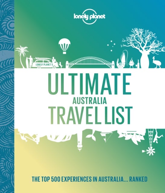 Bilde av Lonely Planet Ultimate Australia Travel List Av Lonely Planet