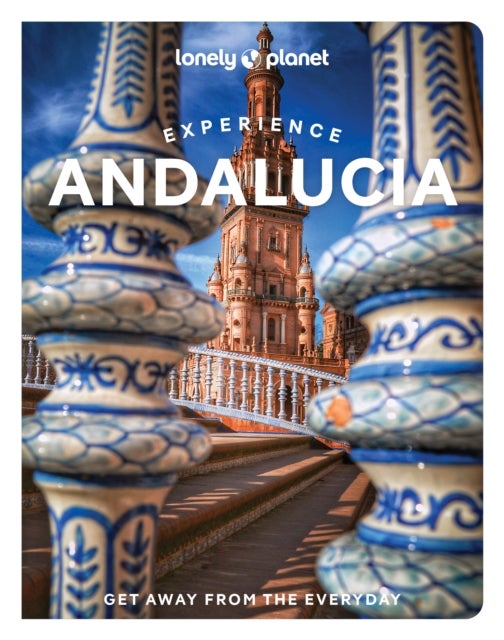 Bilde av Lonely Planet Experience Andalucia Av Lonely Planet, Fiona Flores Watson, Anna Kaminski, Isabella Noble