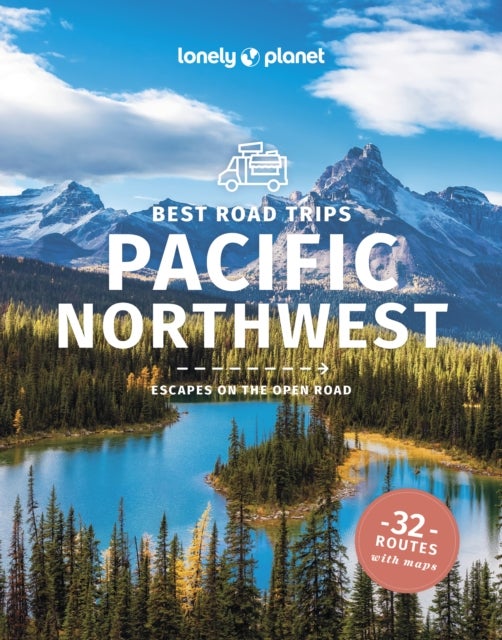 Bilde av Lonely Planet Best Road Trips Pacific Northwest Av Lonely Planet, Becky Ohlsen, Robert Balkovich, Celeste Brash, John Lee, Morgan Masovaida, Craig Mcl