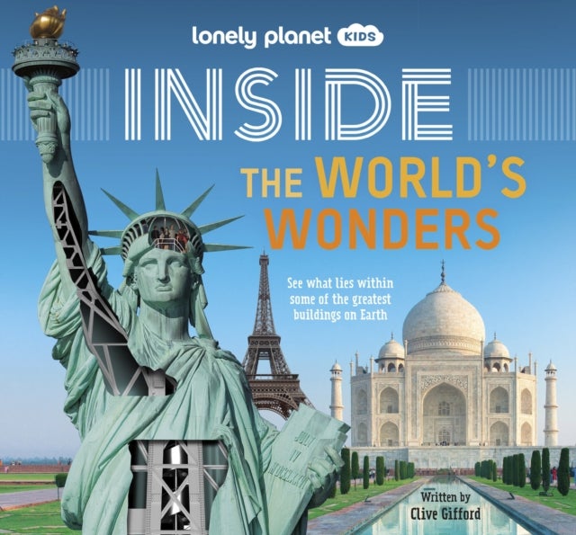 Bilde av Lonely Planet Kids Inside ¿ The World&#039;s Wonders Av Lonely Planet Kids, Clive Gifford