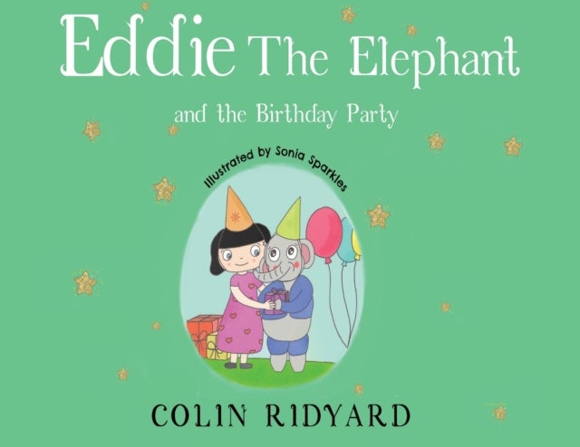 Bilde av Eddie The Elephant And The Birthday Party Av Colin Ridyard