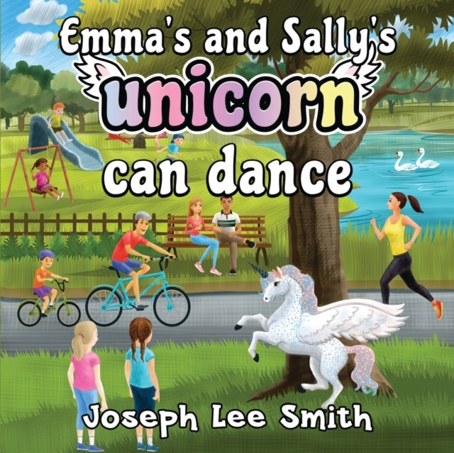 Bilde av Emma&#039;s And Sally&#039;s Unicorn Can Dance Av Joseph Lee Smith