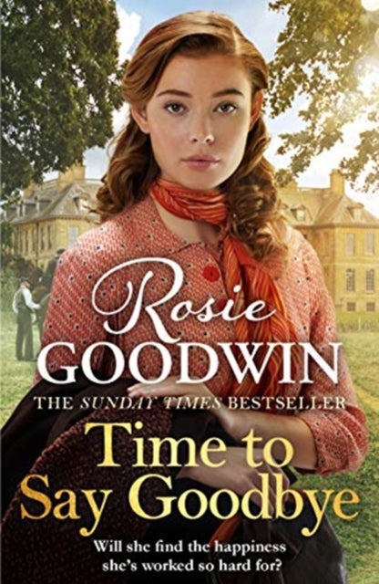 Time to Say Goodbye - The heartfelt and cosy saga from Sunday Times bestselling author of The Winter Promise