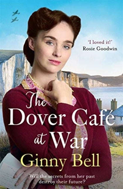 The Dover Cafe at War - A heartwarming WWII tale (The Dover Cafe Series Book 1)