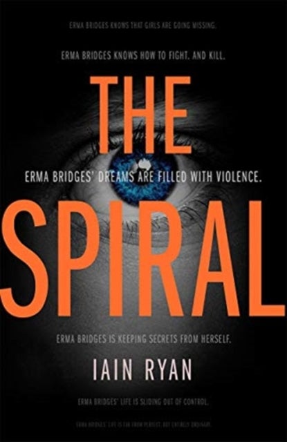 The Spiral - The gripping and utterly unpredictable thriller