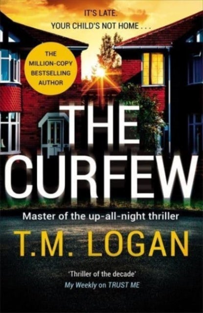 The Curfew - The brand new up-all-night thriller from the Sunday Times bestselling author of The Holiday, now a m