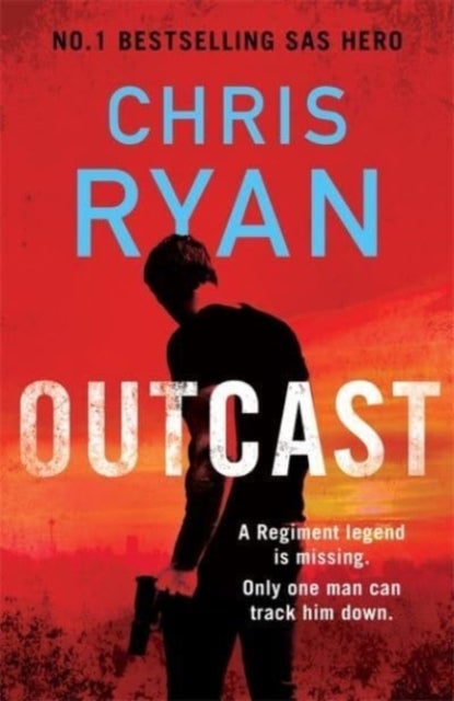 Outcast - The blistering thriller from the No.1 bestselling SAS hero