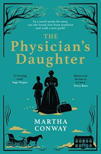 The Physician's Daughter - The perfect captivating historical read