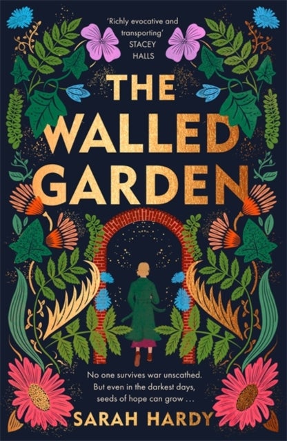 The Walled Garden - Unearth the most moving and captivating novel of the year