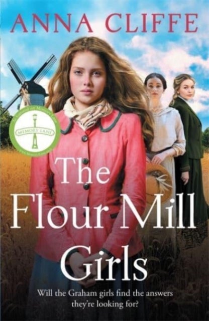 The Flour Mill Girls - An uplifting new saga of war, family and love (The Flour Mill Girls book 1)