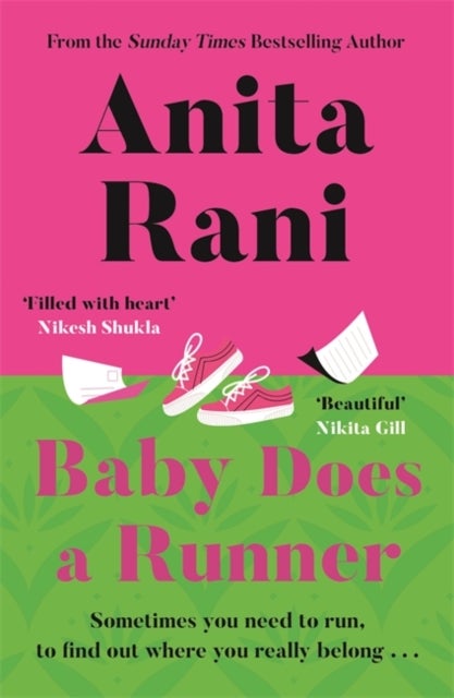 Baby Does a Runner - The heartfelt and uplifting debut novel from the Sunday Times bestselling author, Anita Rani