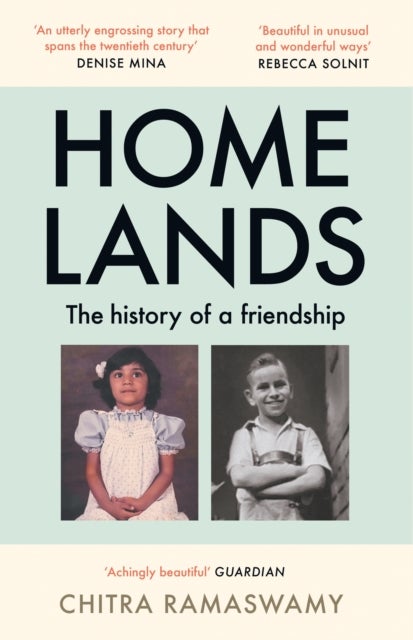 Homelands - The History of a Friendship