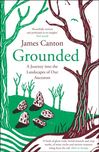 Grounded - A Journey into the Landscapes of Our Ancestors