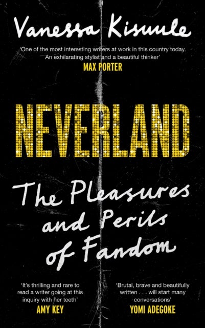 Neverland - The pleasures and perils of fandom