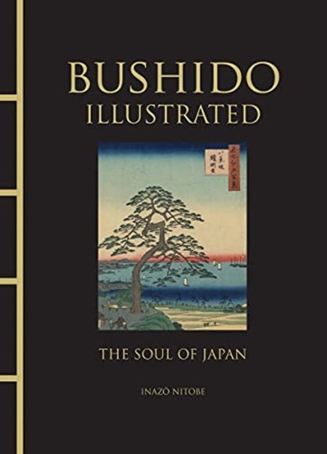 Bushido Illustrated - The Soul of Japan