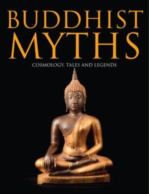 Buddhist Myths - Cosmology, Tales & Legends
