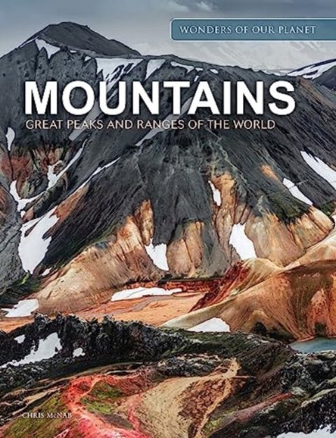 Mountains - Great Peaks and Ranges of the World