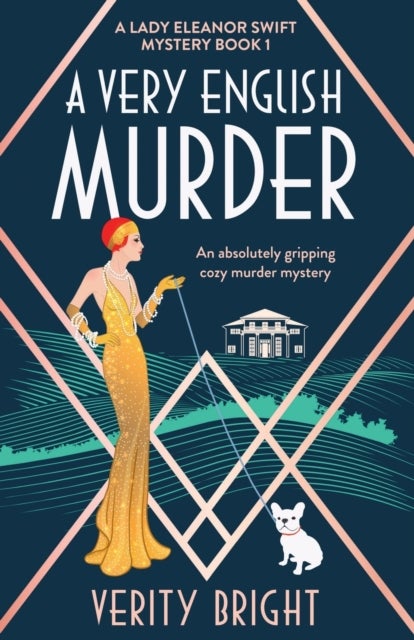 A Very English Murder - An absolutely gripping cozy murder mystery
