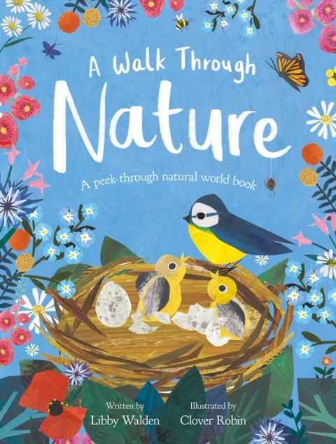 A Walk Through Nature - A Clover Robin Peek-Through Book