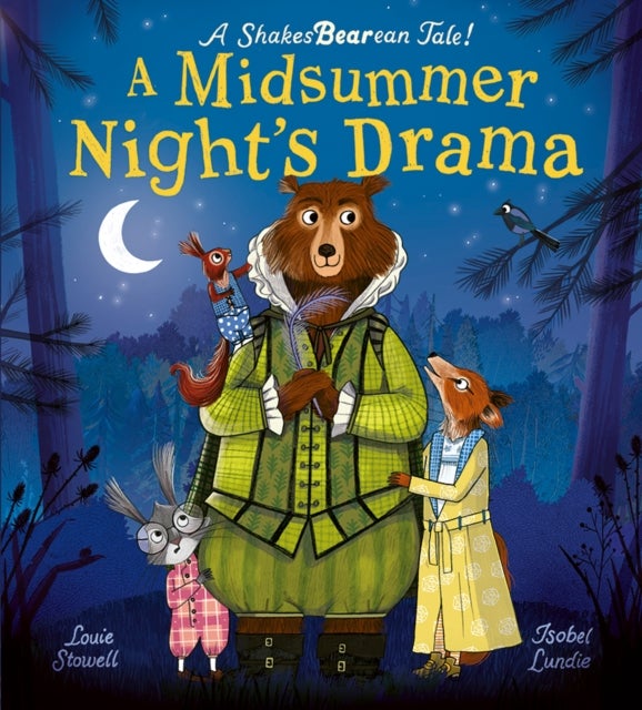 A Midsummer Night's Drama - A book at bedtime for little bards!